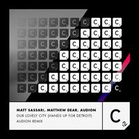 Our Lovely City (Hands Up For Detroit) (Audion Remix)
