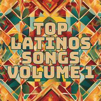 Top Latinos Songs, Vol. 1