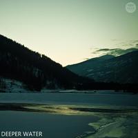 Deeper Water