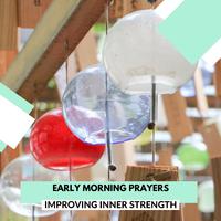 Early Morning Prayers - Improving Inner Strength