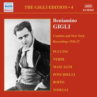 GIGLI, Beniamino: Gigli Edition, Vol.  4: Camden and New York Recordings (1926-1927)