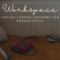 Jazz Workspace Grooves: Coffee Lounge Anthems for Productivity