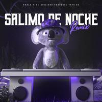 Salimo de Noche (Remix)