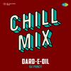 DJ Percy - Dard-E-Dil Chill Mix