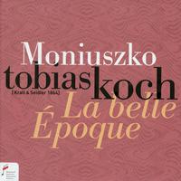 Stanisław Moniuszko: La Belle Epoque