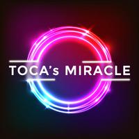 Toca's Miracle