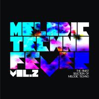 Melodic Techno Fever Vol. 2