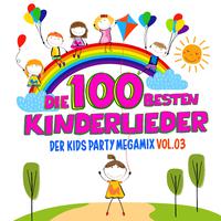 Die 100 besten Kinderlieder, Vol. 3 - Der Kids Party Megamix