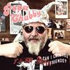 Popa Chubby - Can I Call You My Friends ?