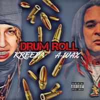 Drum Roll (feat. A-Wax)