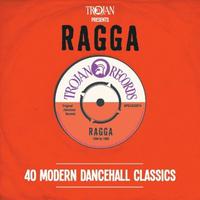 Trojan Presents: Ragga