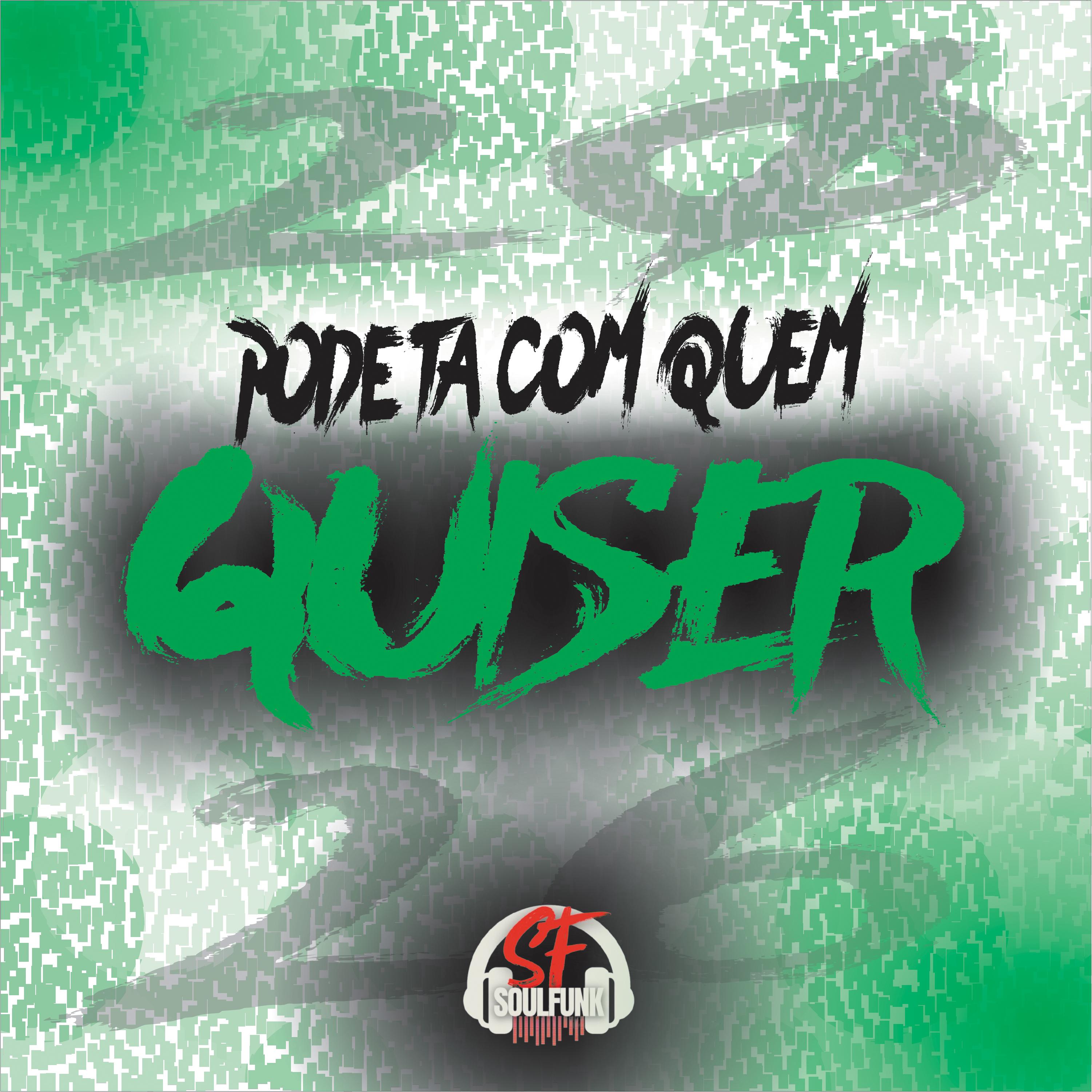 Pode Ta Com Quem Quiser