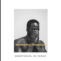 Baddest Boy (Amapiano)