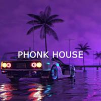 PHONK HOUSE