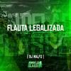DJ MALFO - Flauta Legalizada