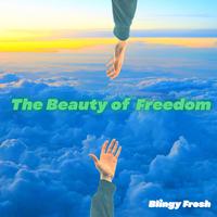 The Beauty of Freedom