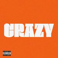 CRAZY (feat. ILEVEN, Gold Roger, MONE & Fastidio)