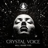 Crystal Voice Will Guide You (Divine Meditation Music, Spiritual Healing Practice)