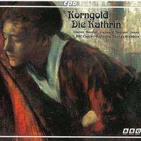 Korngold: Die Kathrin, Op. 28