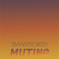 Transistorized Muting