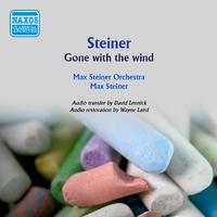 STEINER, M.: Gone with the Wind (Max Steiner Orchestra, Steiner) (1954)