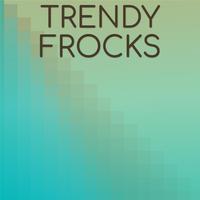 Trendy Frocks