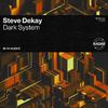 Steve Dekay - Dark System