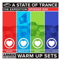 A State Of Trance 600 (Warm Up Sets) - Madrid, Mexico City, Beirut & Kuala Lumpur