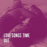 Love Songs Time Out