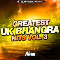 Greatest Uk Bhangra Hits, Vol. 3