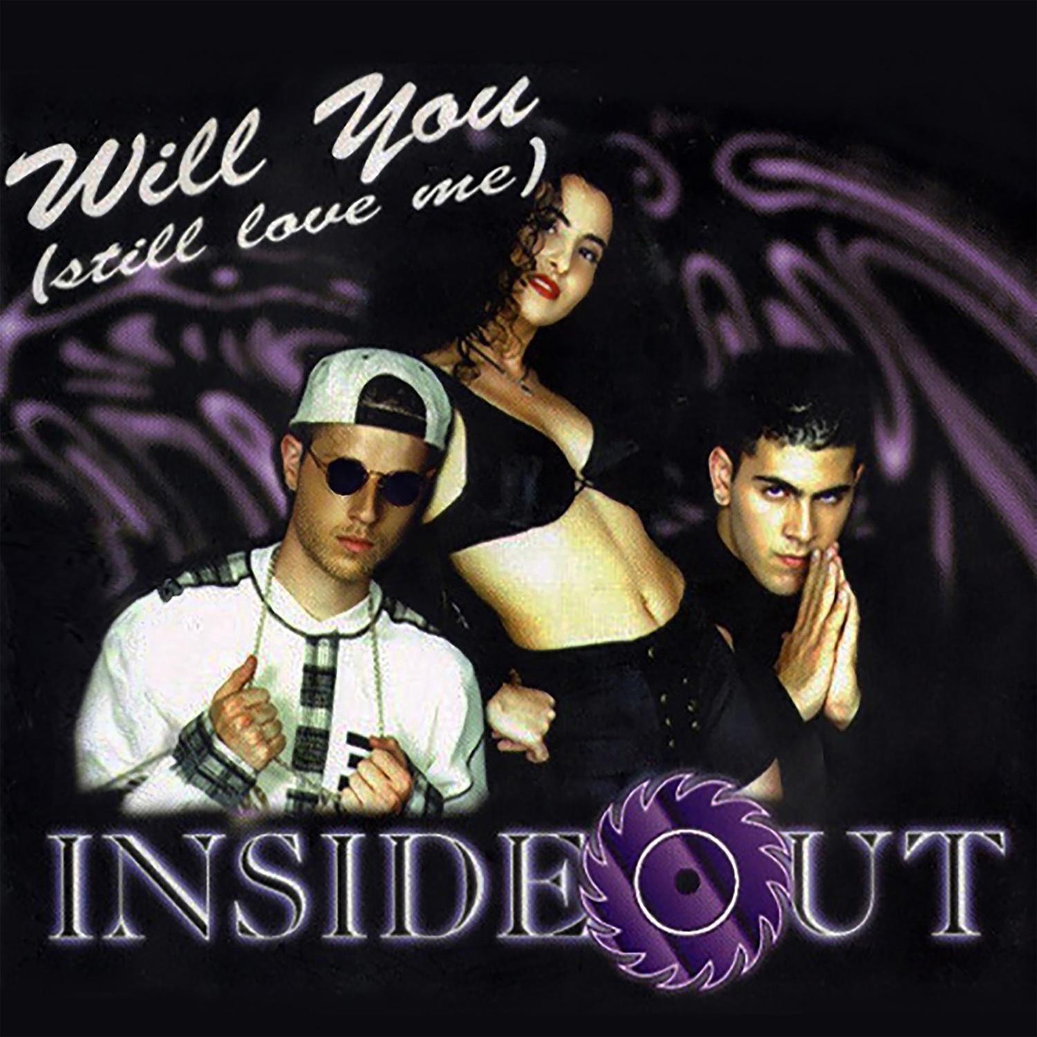 Will You (Still Love Me) - Radio Edit - InsideOut封面