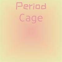 Period Cage