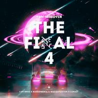 The Final 4 (feat. Luh Bree, Mariomerta & LuNas)