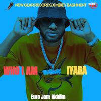 Who I Am (Euro Jam Riddim)