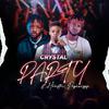 crystal - party (feat. Hamstar & Papiwizzy)