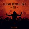 DJL - Festival Anthems 2023