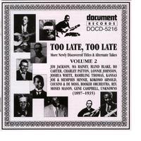 Too Late, Too Late Vol. 2 1897-1935