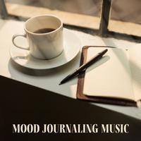 Mood Journaling Music (Process the Stress, Free Your Mind, Anxiety Relief Melodies)