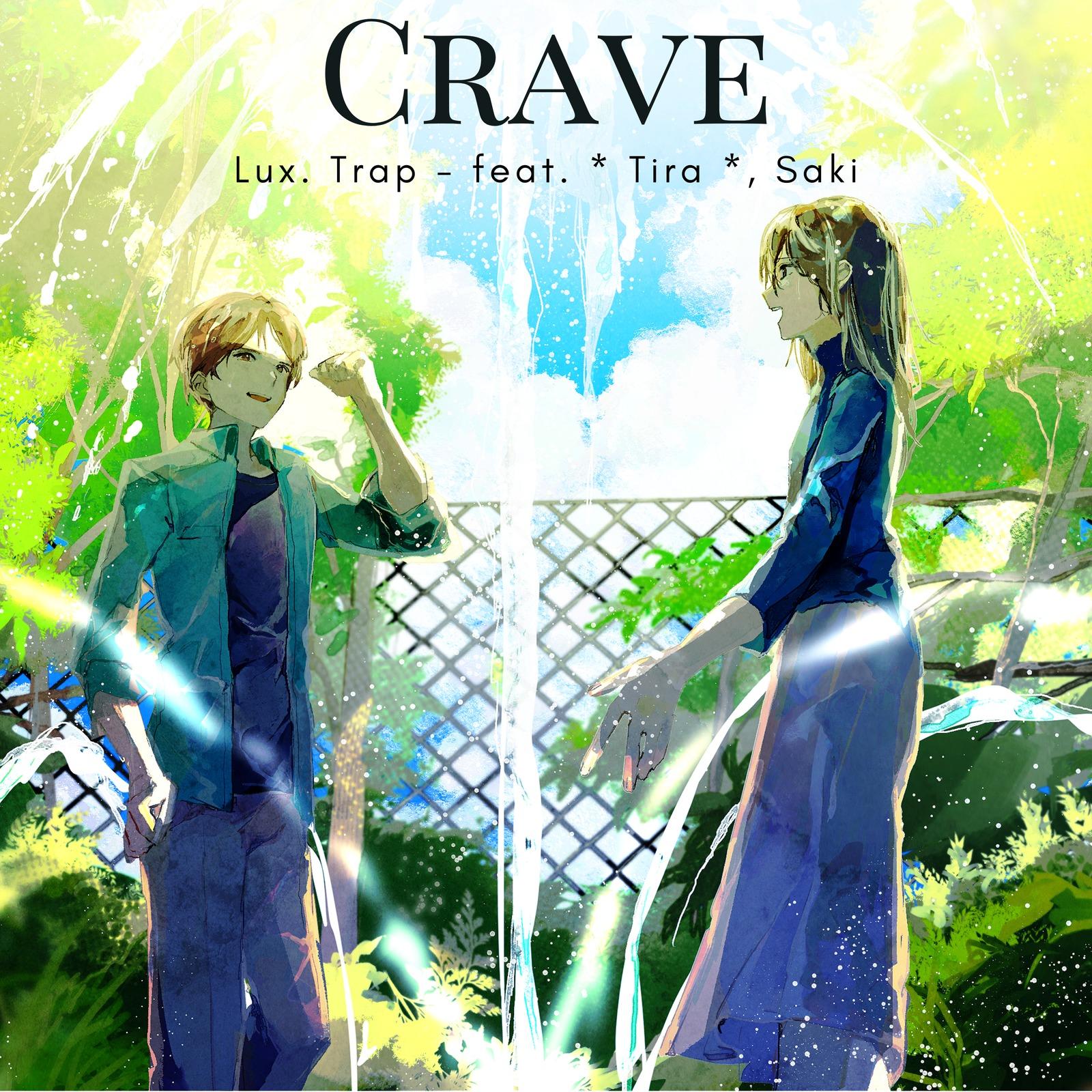 Crave (feat. * Tira * & Saki)