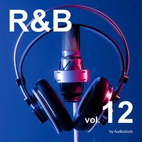 R&B, Vol. 12 -Instrumental BGM- by Audiostock