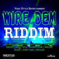 Wire Dem Riddim