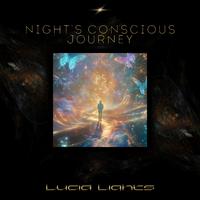 Night’s Conscious Journey