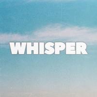 Whisper