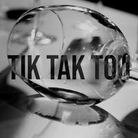 TIK TAK TOU