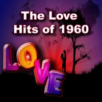 The Love Hits of 1960