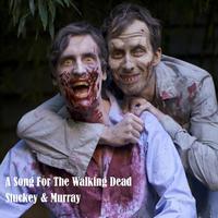 A Song for the Walking Dead (feat. Lil Duval)