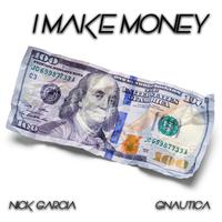 I make money (feat. Gnautica)