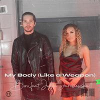 My Body (Like a Weapon) (feat. Julia Jaroszewska)