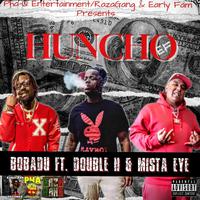 Huncho Raza EF (ft) (feat. Double H & MistaEye)