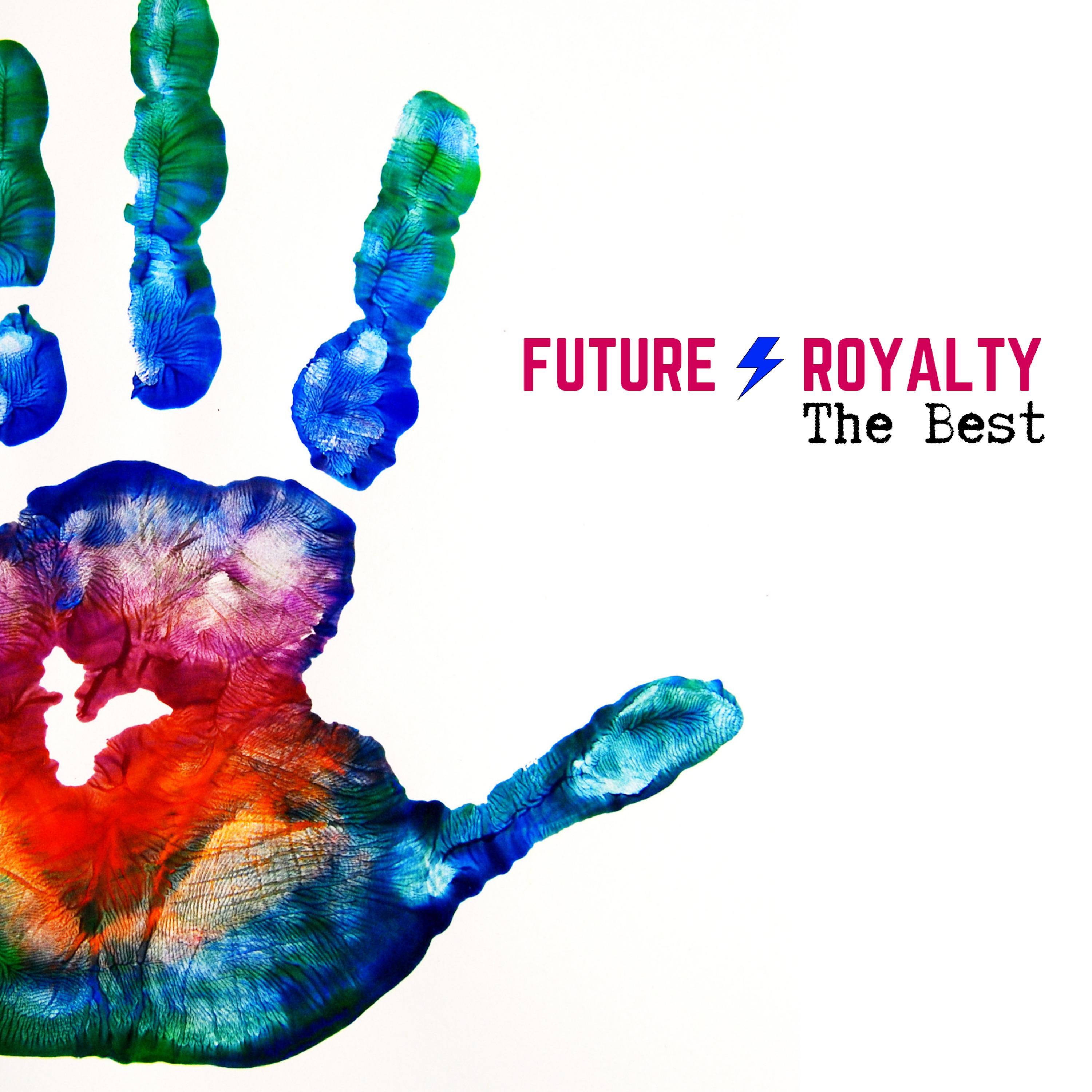 The Best_Future Royalty_The Best | 在线播放_The Best歌词_The Best下载 | 网易云音乐